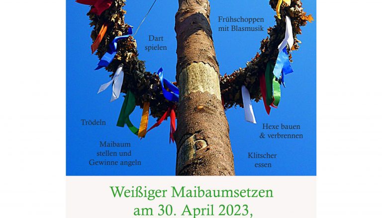 Read more about the article Weißiger Maibaumsetzten am 30.April